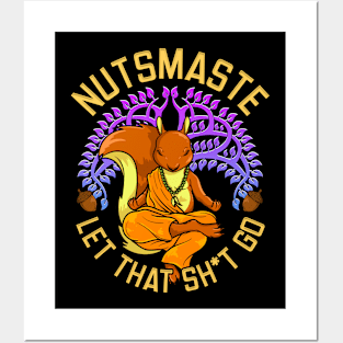 Nutsmaste Let That Shit Go Posters and Art